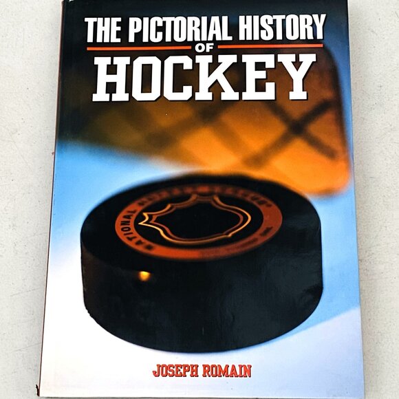 THE PICTORIAL HISTORY OF HOCKEY (2002) Hardcover Book by Joseph Romain - Picture 1 of 5